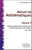 Manuel de Mathématiques : Volume 3, Analyse et géométrie différentielle by 
