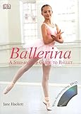 Ballerina: A Step-by-Step Guide to Ballet (Residents of the United States of America) by Jane Hackett