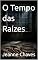Livro O Tempo das Raízes