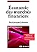 Economie des marchés financiers (Ouvertures économiques) (French Edition) by 