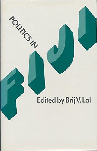 Politics in Fiji: Studies in Contemporary History