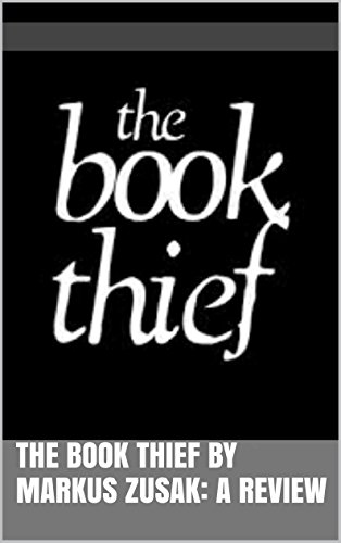 The Book Thief by Markus Zusak: A review