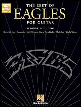 The Best Of Eagles For Guitar Updated Edition Easy Guitar With Notes Tab Amazon Co Uk Eagles 9781540030177 Books