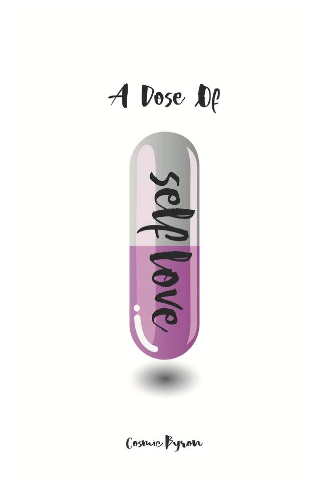 A Dose Of Self Love Byron Cosmic Wesley Byron D Fox Grace Wesley Ily Wesley Xo Amazon Com Books A Dose Of Self Love Byron Cosmic Wesley Byron D Fox Grace Wesley Ily Wesley Xo Amazon Com Books