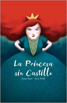 Book's Cover of La Princesa sin Castillo (Español) Tapa blanda – 16 diciembre 2016