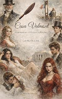 Livro Casa Valmont: O Mármore, o Fogo e a Razão