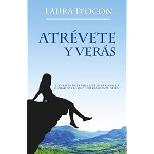 Atrévete y verás (Spanish Edition)