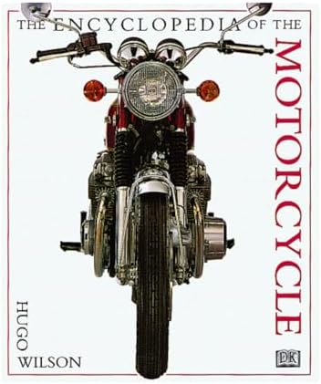 The Encyclopedia of the Motorcycle: Henshaw, Peter: 9780785810476