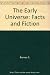 The Early Universe: Facts and Fiction (Theoretical and Mathematical Physics)