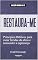 Livro Restaura-me: Princípios Bíblicos para curar feridas da alma e reacender a esperança