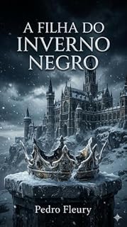 Livro A FILHA DO INVERNO NEGRO