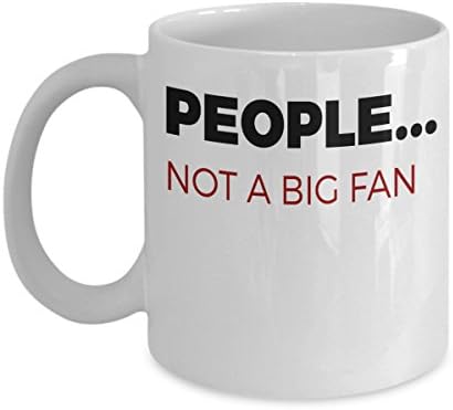 Introvert Shy People Not a Big Fan 11oz Funny Coffee Mug Gift Idea