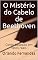 Livro O Mistério do Cabelo de Beethoven: Conto baseado em fatos reais