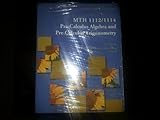 Paperback MTH 1112/1114 Pre-Calculus Algebra and Pre-Calculus Trignometry (Custom Edition for Troy University) Book