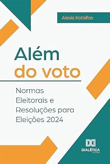 Livro Além do Voto: Normas Eleitorais e Resoluções para Eleições 2024