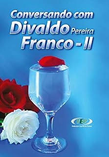 Livro Conversando com Divaldo Pereira Franco: 2ª Edição