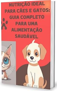 NUTRIÇAO IDEAL PARA CÃES E GATOS