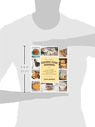 The Healthy Coconut Flour Cookbook: More than 100