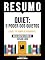 Livro Resumo - O Poder Dos Quietos (Quiet: The Power Of Introverts) - Baseado No Livro De Susan Cain