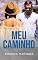 Livro Meu Caminho: Um estranho no meu caminho