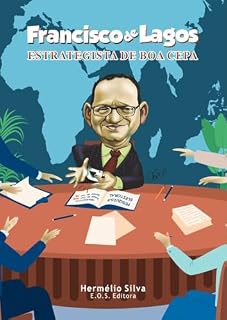 Livro FRANCISCO DE LAGOS: Estrategista de boa cepa