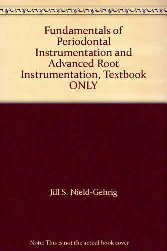 Fundamentals of Periodontal Instrumentation and... 0008932662 Book Cover