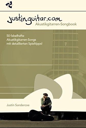 Justinguitar.com Das Akustikgitarren-Songbook Paperback – 31 Oct. 2016