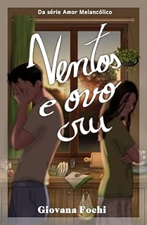 Livro Ventos e Ovo Cru (Amor Melancólico)
