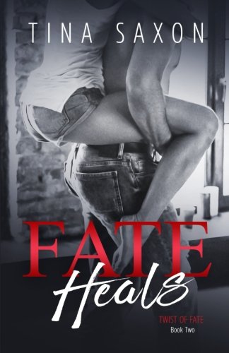 Fate Heals (Twist of Fate) (Volume 2)