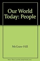 Teacher Wraparound Edition Our World Today People Places and Issues 0078280850 Book Cover