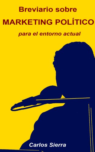 Breviario de Marketing Político, para el entorno actual