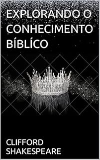 Livro EXPLORANDO O CONHECIMENTO BÍBLÍCO