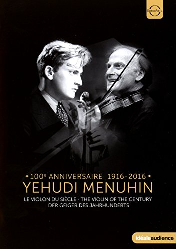 Yehudi Menuhin : Le Violon Du Siècle
