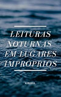 Livro Leituras Noturnas em Lugares Impróprios