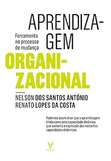 Livro Aprendizagem Organizacional - ferramenta no processo de mudança