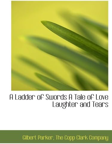 A Ladder of Swords A Tale of Love Laughter and Tears Paperback – 6 April 2010
