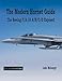 The Modern Hornet Guide: The Boeing F/A-18 A/B/C/D Exposed