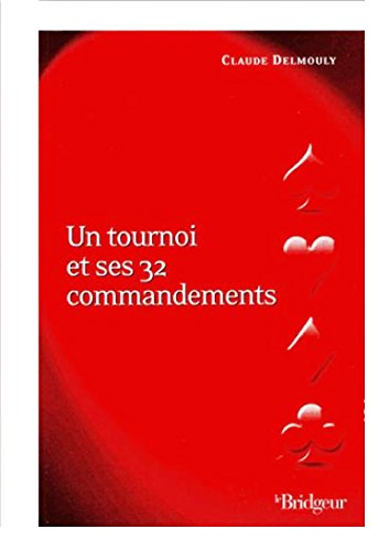 Un  tournoi et ses 32 commandements