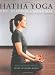 Hatha Yoga: The Hidden Language, Symbols, Secrets & Metaphors by Swami Sivananda Radha
