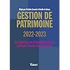Gestion de patrimoine 2022-2023: Du diagnostic aux stratégies financières, juridiques, fiscales et comportementales