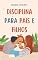 Livro Disciplina para Pais e Filhos