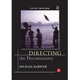 Directing the Documentary