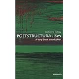 Poststructuralism: A Very Short Introduction