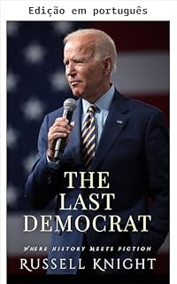 Livro O último democrata (Líderes mundiais: Romances biográficos)