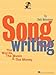 Songwriting: The Words, the Music & the Money by Dick Weissman