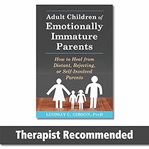Adult Children of Emotionally Immature Parents: How to Heal from Distant, Rejecting, or Self-Involved Parents Paperback – 1 juni 2015