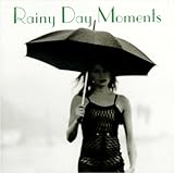 Rainy Day Moments