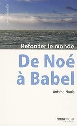 De Noé à Babel