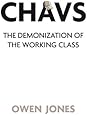 Chavs: The Demonization of the Working Class