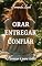 Livro ORAR, ENTREGAR, CONFIAR: Florescer é para todas (UNIVERSO CATÓLICO KIDS)